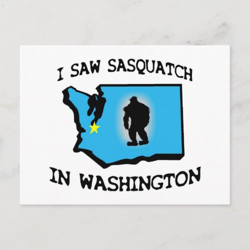 I Saw Sasquatch In Washington Postcard