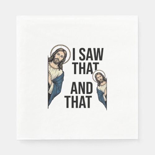 I Saw That Funny Jesus Peeking Vintage Shirt Desig Napkins
