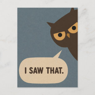 I Saw That Funny Owl Judgemental Animal Postcard