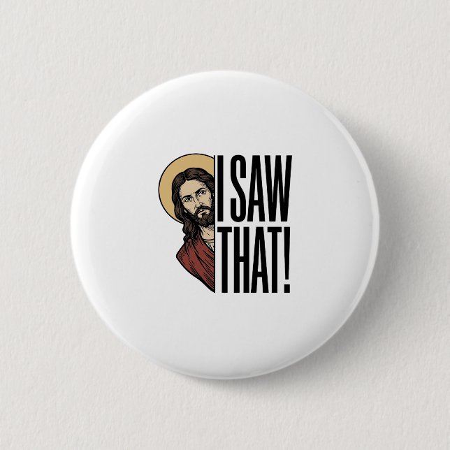 I Saw That Funny Religious Peek Graphic Design_1 Button (Front)