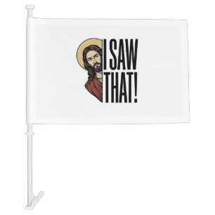 I Saw That Funny Religious Peek Graphic Design_1 Car Flag