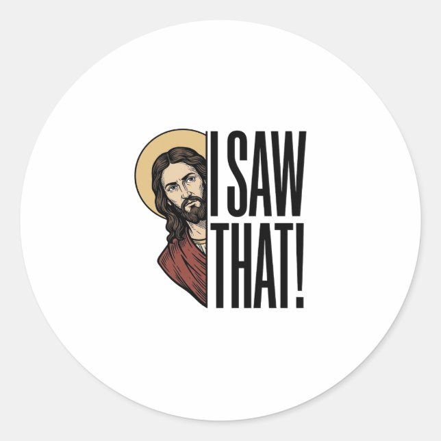 I Saw That Funny Religious Peek Graphic Design_1 Classic Round Sticker (Front)