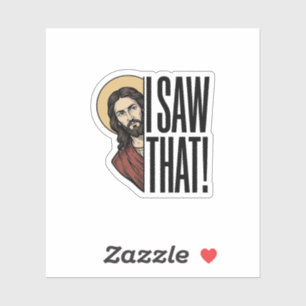 I Saw That Funny Religious Peek Graphic Design_1 Sticker