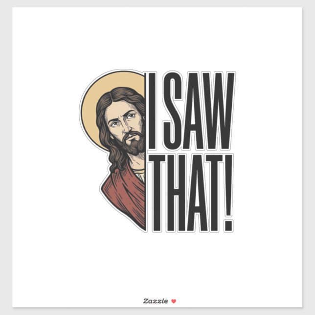 I Saw That Funny Religious Peek Graphic Design_1 Sticker (Sheet)