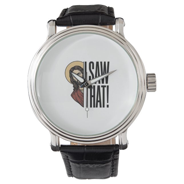 I Saw That Funny Religious Peek Graphic Design_1 Watch (Front)