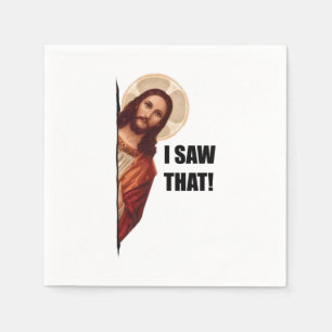 I Saw That, Jesus Art, I Saw That Jesus  Napkins