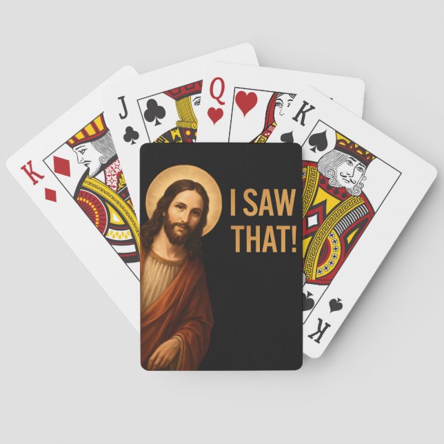 I Saw That Jesus Funny Christian Quote Poker Cards (Back)