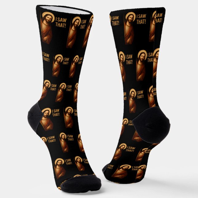 I Saw That Jesus Funny Christian Quote Socks (Angled)
