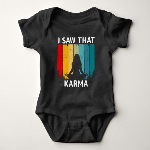 I Saw That Karma Baby Bodysuit