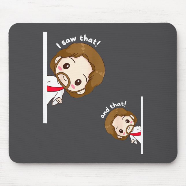 I Saw That Karma Jesus Funny Saying Quote Meme Bib Mouse Pad (Front)