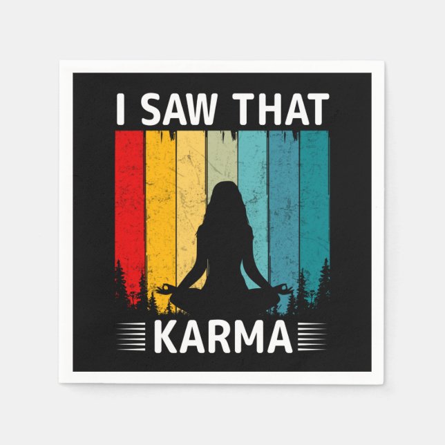 I Saw That Karma Napkins (Front)