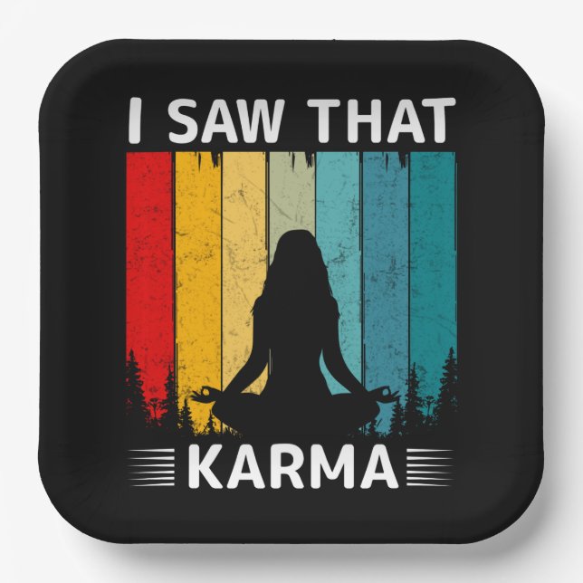 I Saw That Karma Paper Plates (Front)