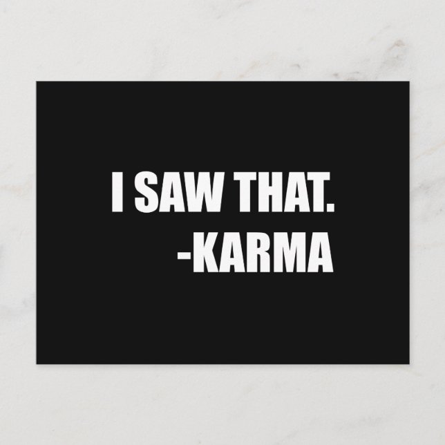 I Saw That Karma Postcard (Front)