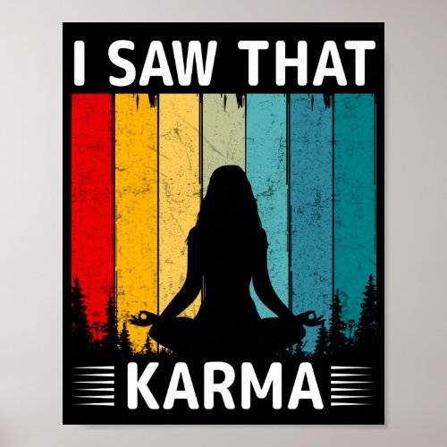 I Saw That Karma Poster