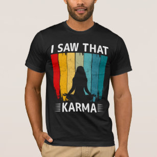 Karma T-Shirt, Zazzle