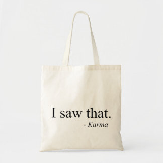 I Saw That - Karma Tote Bag