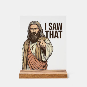 I Saw That Religious Pointing Vintage Engraving Sh Acrylic Sign
