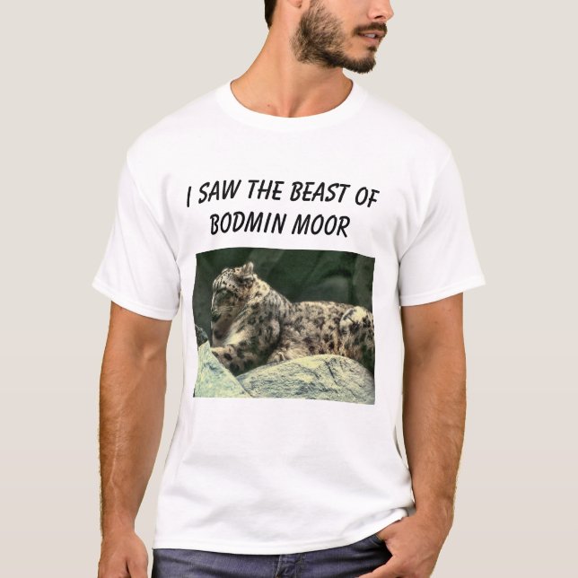 I saw the Beast of Bodmin Moor T-Shirt (Front)