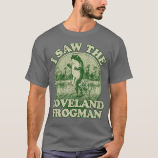 I Saw The Loveland Frogman 1955 T-Shirt