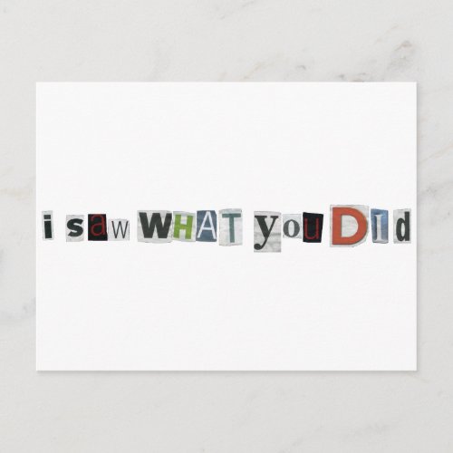 I Saw What You Did Postcard