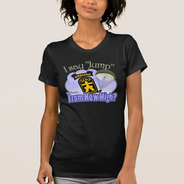 I Say Jump [509th PIR] T-Shirt (Front)