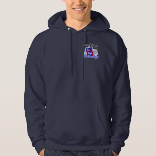 I Say Jump 82nd Airborne Hoodie