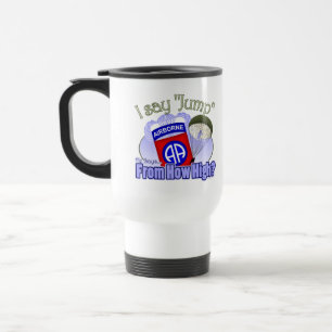 I Say Jump [82nd Airborne] Travel Mug