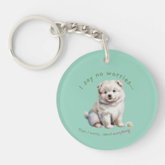 I say no worries cute dog keychain