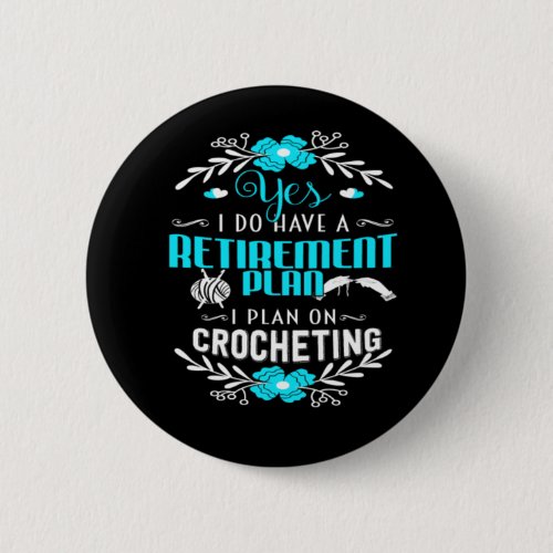 I Say Yes With Crocheting Button