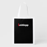 I Schlepp Reusable Grocery Bag at Zazzle