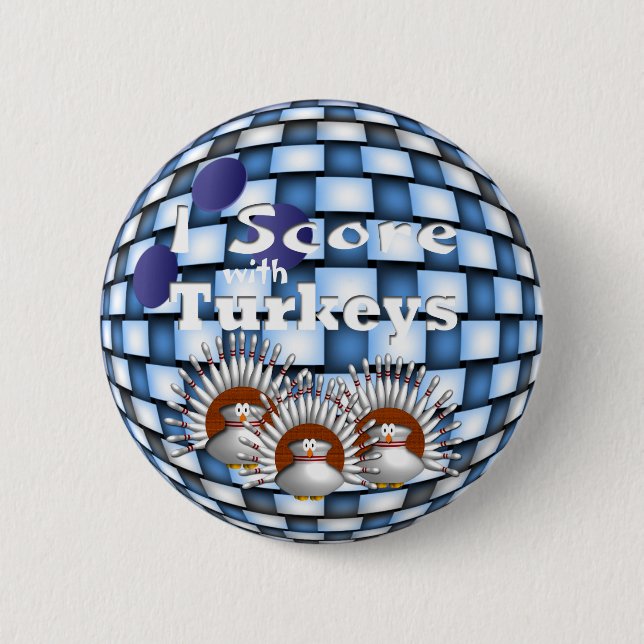 I Score with Turkeys Button (Front)