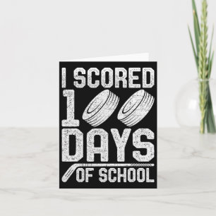 I Scored 100 Days Of School Hockey Student Teacher Card