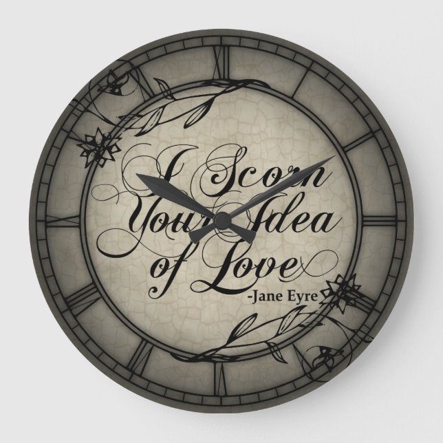 I Scorn Your Idea Of Love Large Clock (Front)