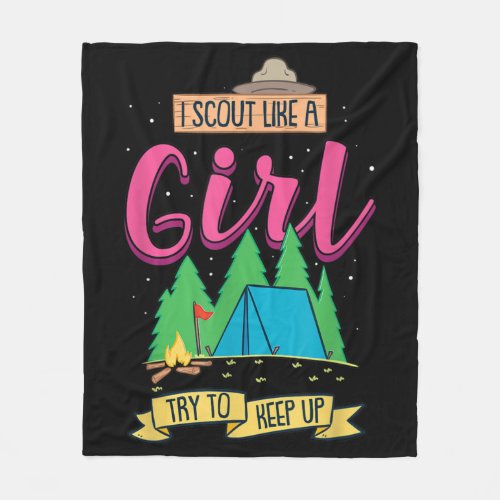 I Scout Like A Girl Try To Keep Up Funny Camping Fleece Blanket