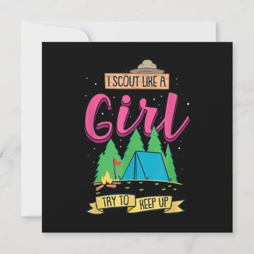 I Scout Like A Girl Try To Keep Up Funny Camping Invitation