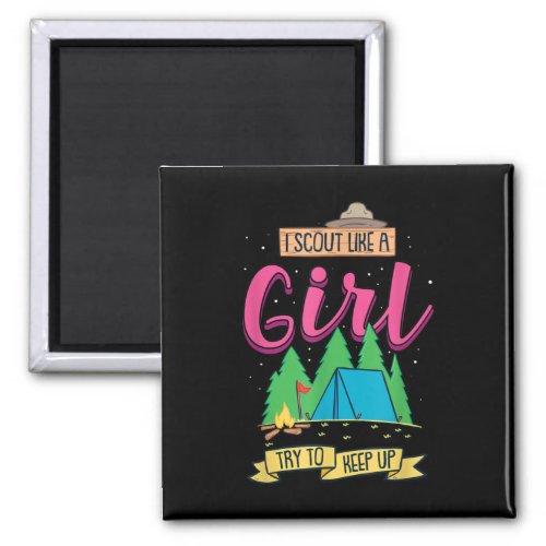 I Scout Like A Girl Try To Keep Up Funny Camping Magnet