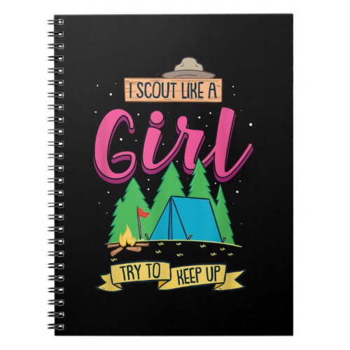I Scout Like A Girl Try To Keep Up Funny Camping Notebook