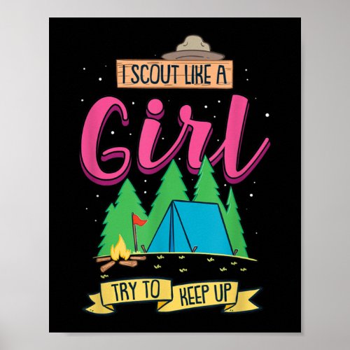 I Scout Like A Girl Try To Keep Up Funny Camping Poster