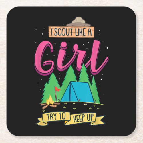 I Scout Like A Girl Try To Keep Up Funny Camping Square Paper Coaster