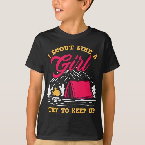 I Scout Like A Girl Try To Keep Up Funny Girls Sco T_Shirt