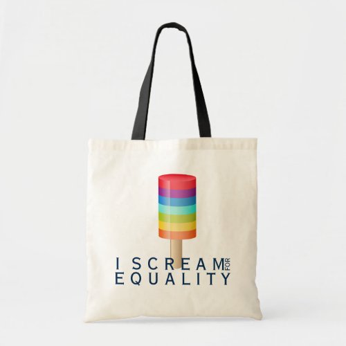 I Scream For Equality Rainbow Ice Cream Illustrate Tote Bag