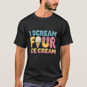 I Scream Four Ice Cream Birthday Party 4th Birthda T-Shirt