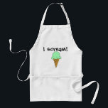 I Scream Ice Cream Apron<br><div class="desc">I scream. You scream. We all scream for this "I Scream Ice Cream" apron. The design features a hand drawn waffle cone with a tempting scoop of pistachio colored ice cream and the words, "I scream!" This is the perfect apron for your favorite person who is sweet, but has the...</div>