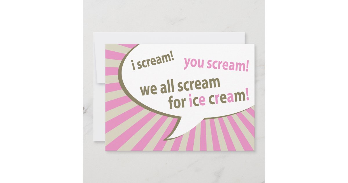 I Scream You Scream We All Scream For Ice Cream Invitation Zazzle 