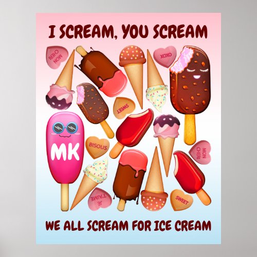 I Scream You Scream We All Scream for Ice Cream Poster