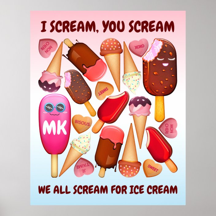 I Scream You Scream We All Scream For Ice Cream Poster 