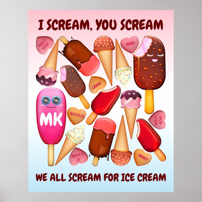 I Scream You Scream We All Scream For Ice Cream Poster Zazzle Com