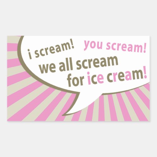 i scream you scream we all scream for ice cream rectangular sticker