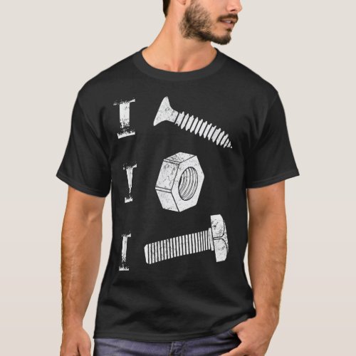 I Screw I Nut I Bolt Proud Car Auto Mechanic Humor T_Shirt