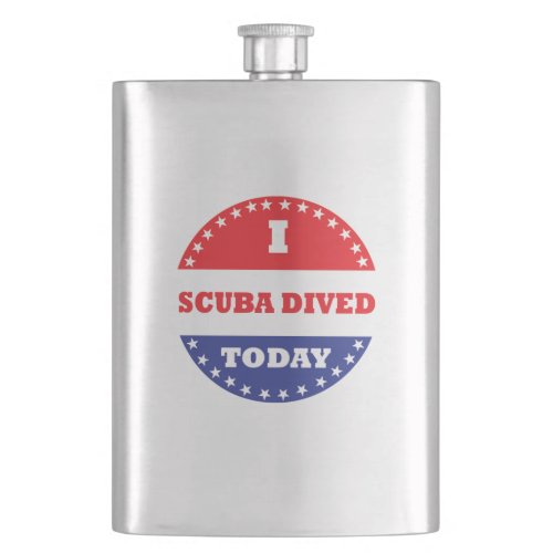 I Scuba Dived Today Flask